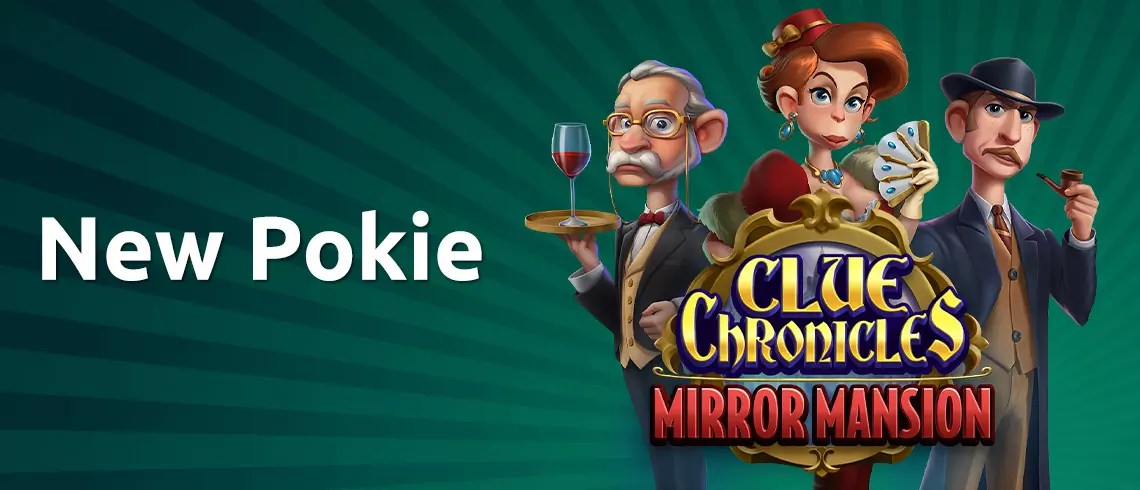 Clue Chronicles Mirror Mansion new pokie banner featuring three detective-style characters with a professor holding a wine glass, a woman with cards, and a detective holding a pipe.